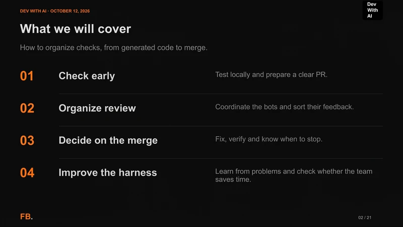 Four stages: check early, organize review, decide on the merge and improve the harness.