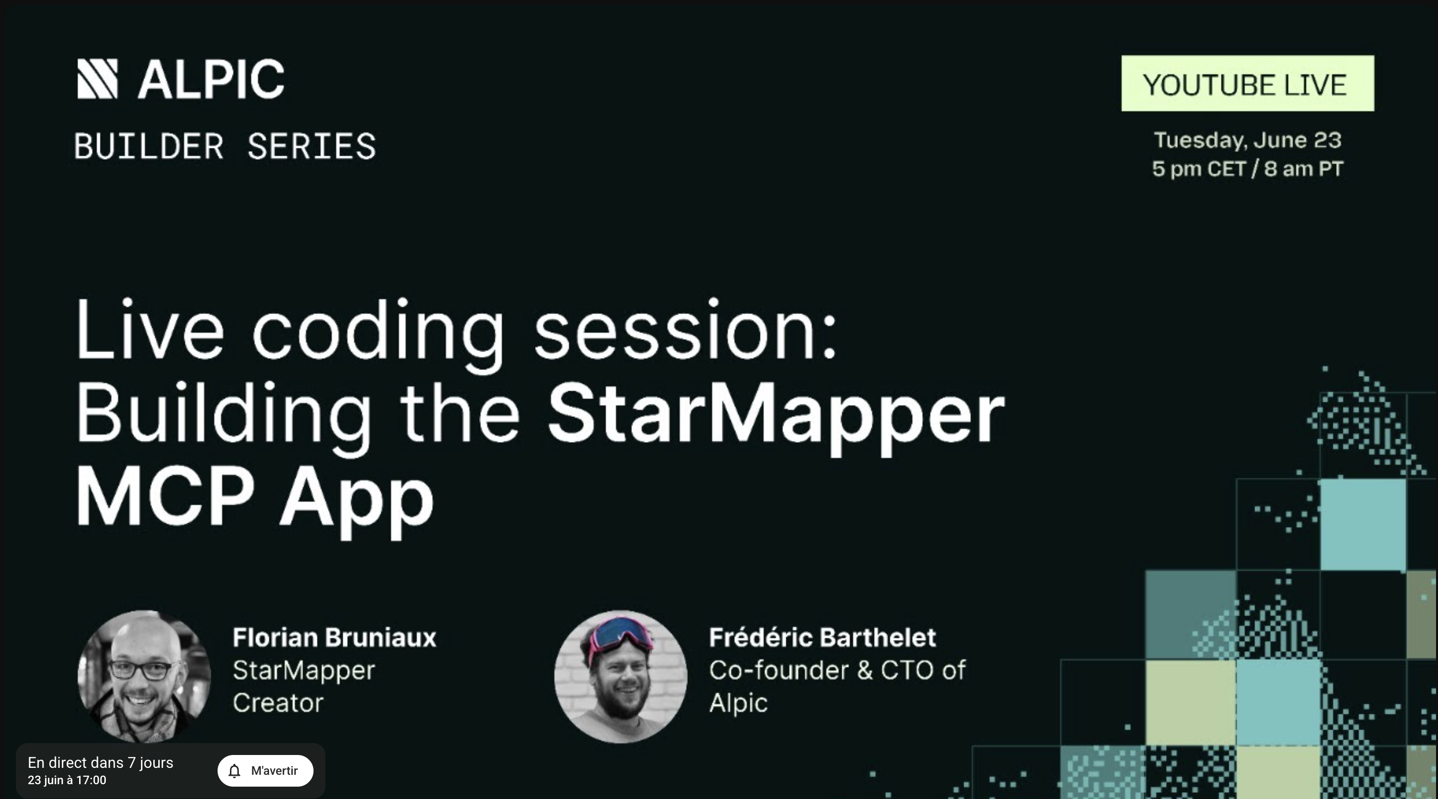 Alpic Builder Series live coding: Building the StarMapper MCP App, with Florian Bruniaux and Frédéric Barthelet